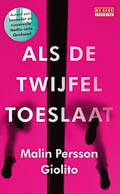 Malin Persson Giolito: Als de twijfel toeslaat