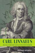 Gunnar Broberg: Carl Linnaeus : de man die de natuur rangschikte 