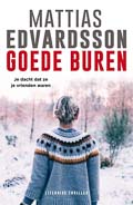 Mattias Edvardsson: Goede buren