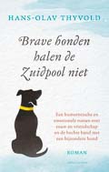 Hans-Olav Thyvold: Brave honden halen de Zuidpool niet