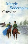 Margit Söderholm: Caroline