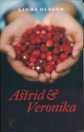 Linda Olsson: Astrid & Veronika