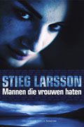 Stieg Larsson: Mannen die vrouwen haten