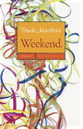 Trude Marstein: Weekend