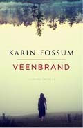 Karin  Fossum: Veenbrand