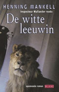 Henning Mankell: De witte leeuwin