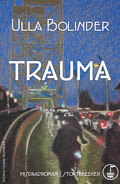 Ulla Bolinder: Trauma