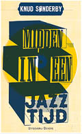 Knud Sønderby: Midden in een jazztijd