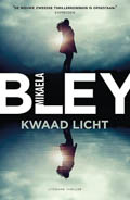 Mikaela Bley: Kwaad licht