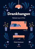 Miska Rantanen: Drankhangen