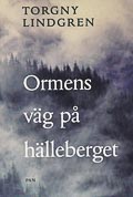 boekomslag Ormens väg på Hälleberget van Torgny Lindgren